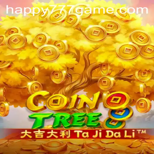 Explore CoinTree: The Exciting New Game with Happy777